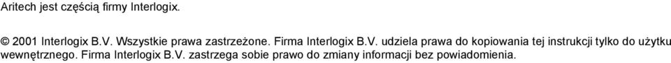 udziela prawa do kopiowania tej instrukcji tylko do użytku