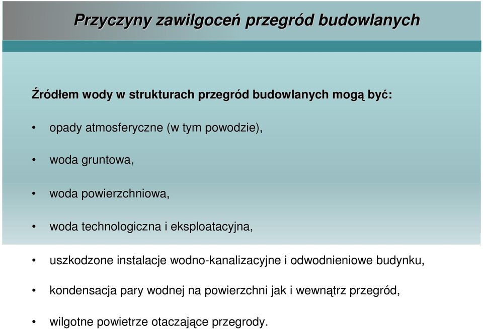 technologiczna i eksploatacyjna, uszkodzone instalacje wodno-kanalizacyjne i odwodnieniowe