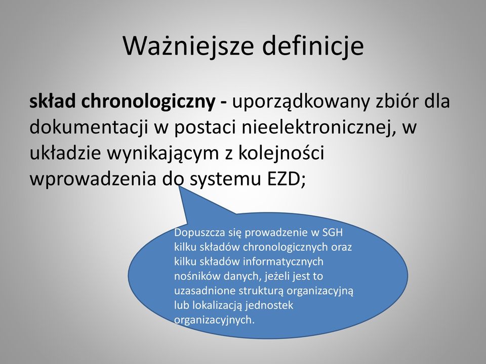 się prowadzenie w SGH kilku składów chronologicznych oraz kilku składów informatycznych