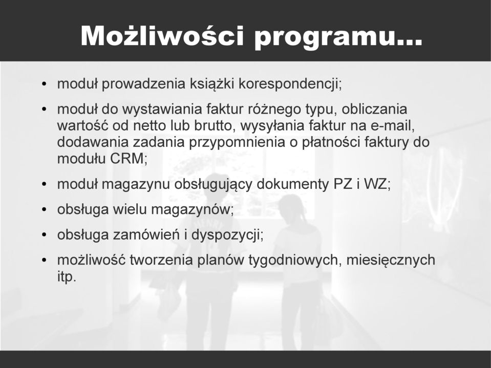 wartość od netto lub brutto, wysyłania faktur na e-mail, dodawania zadania przypomnienia o płatności