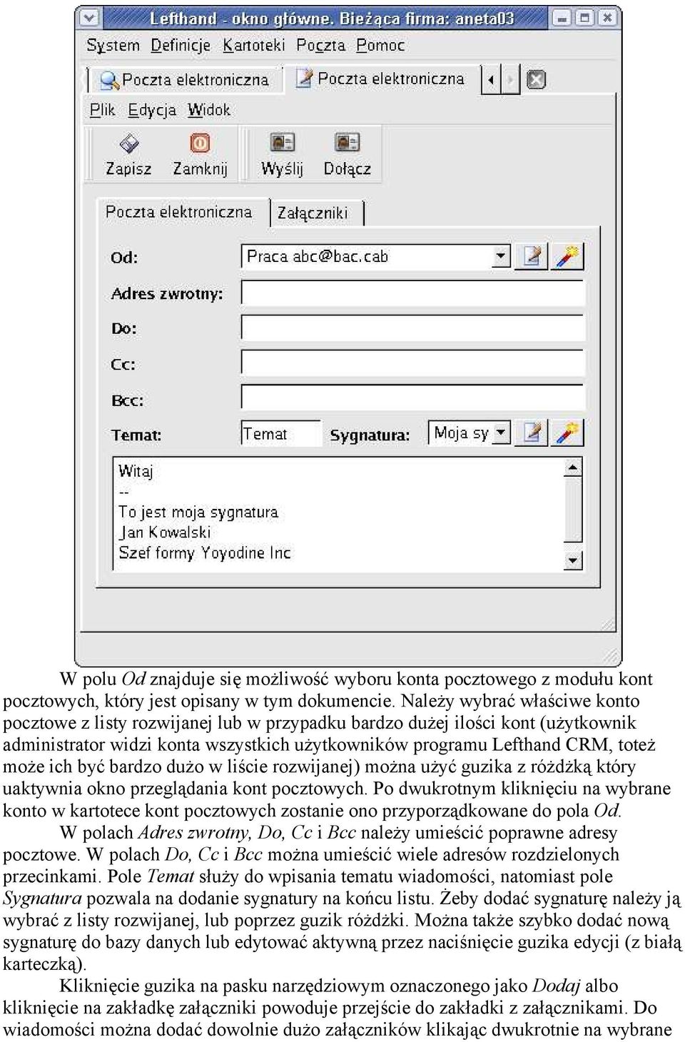 być bardzo dużo w liście rozwijanej) można użyć guzika z różdżką który uaktywnia okno przeglądania kont pocztowych.