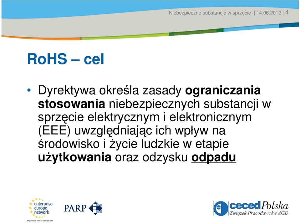 ograniczania stosowania niebezpiecznych substancji w sprzęcie elektrycznym i