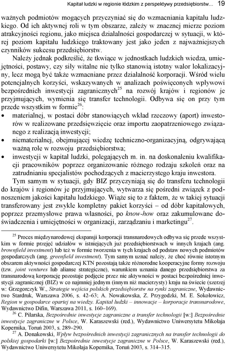 jeden z najważniejszych czynników sukcesu przedsiębiorstw.