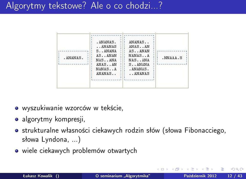 wªasno±ci ciekawych rodzin sªów (sªowa Fibonacciego, sªowa Lyndona,.