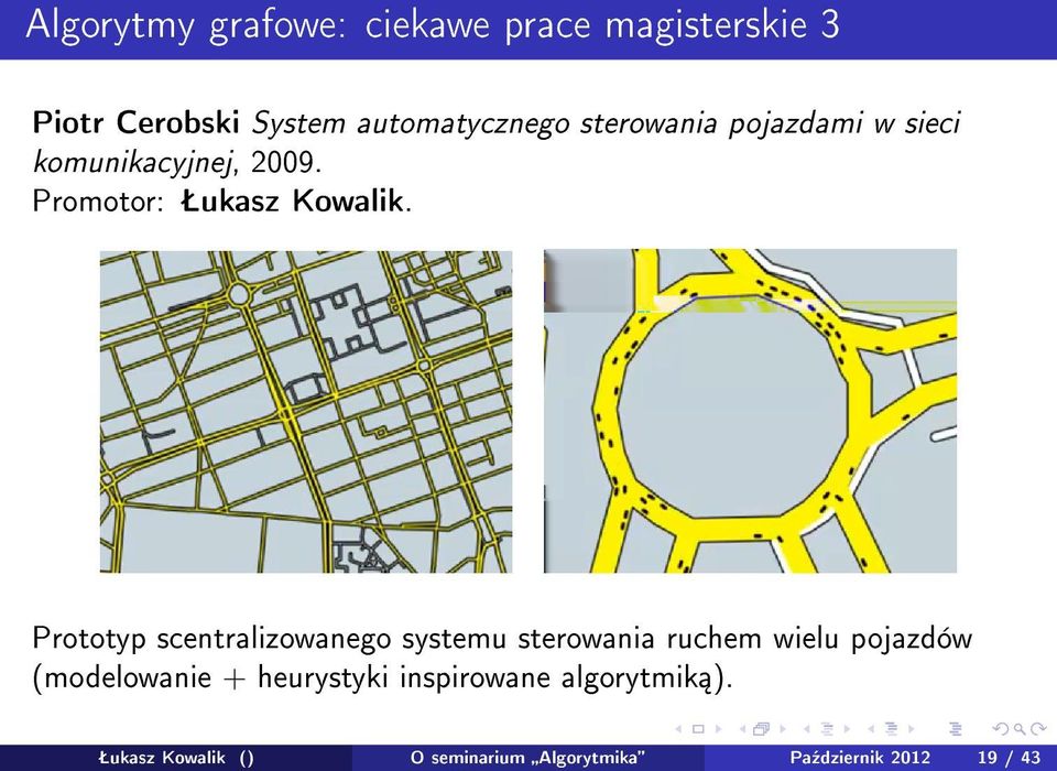 Prototyp scentralizowanego systemu sterowania ruchem wielu pojazdów (modelowanie +