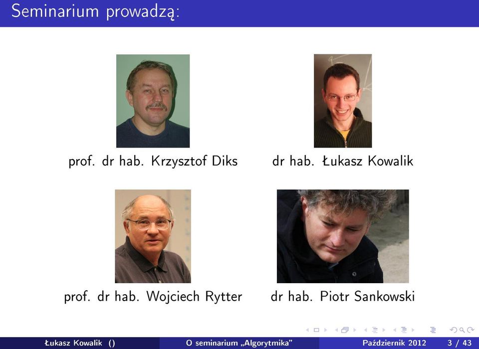 dr hab. Wojciech Rytter dr hab.