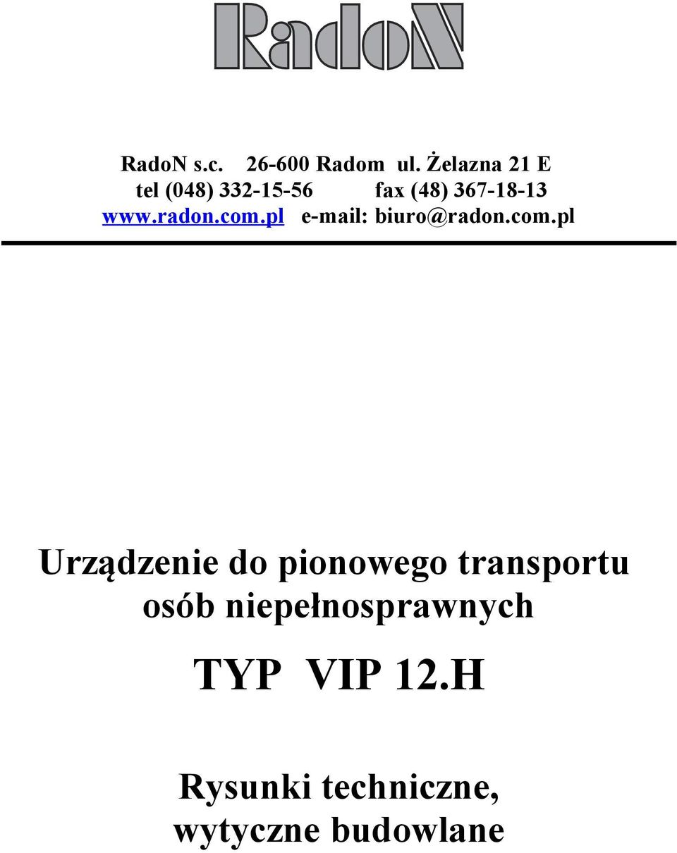 pl e-mail: biuro@radon.com.