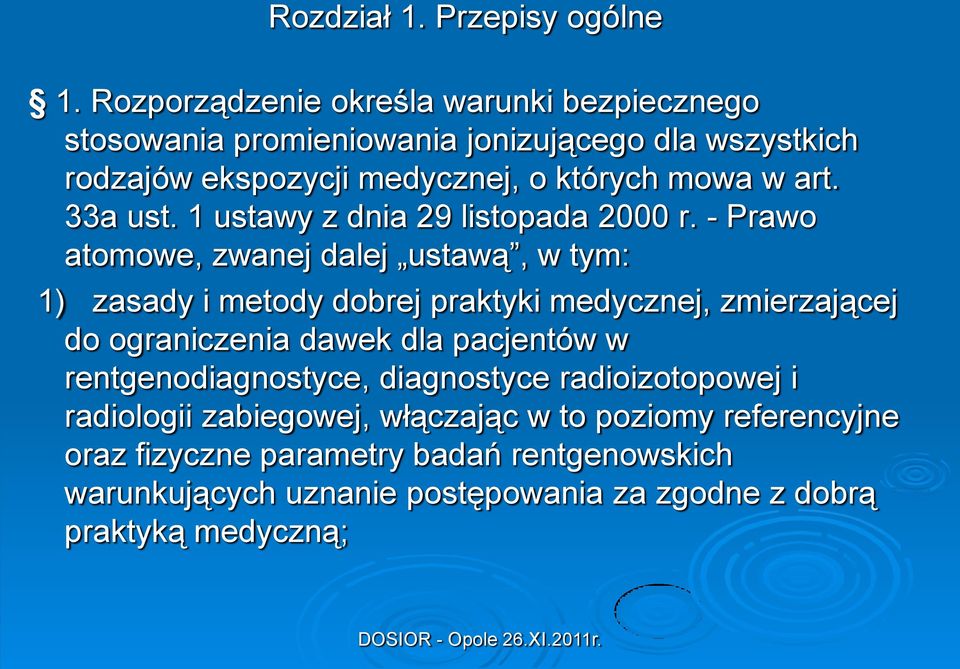art. 33a ust. 1 ustawy z dnia 29 listopada 2000 r.