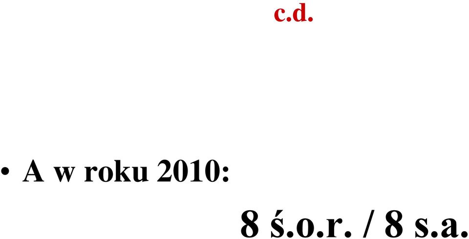 2010: 8 ś.