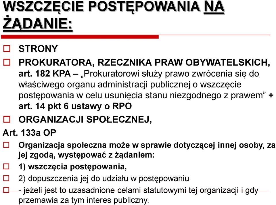 niezgodnego z prawem + art. 14 pkt 6 ustawy o RPO ORGANIZACJI SPOŁECZNEJ, Art.