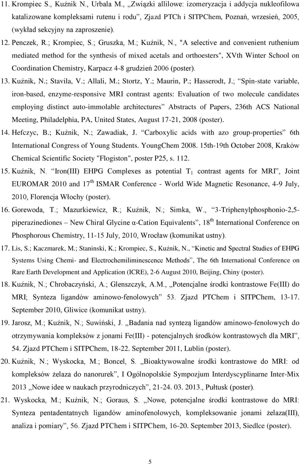 ; Krompiec, S.; Gruszka, M.; Kuźnik, N.