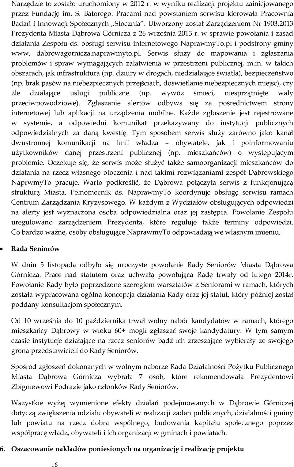 w sprawie powołania i zasad działania Zespołu ds. obsługi serwisu internetowego NaprawmyTo.pl 