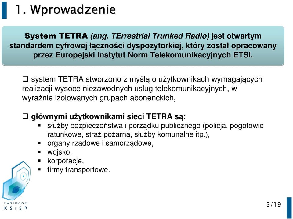 Telekomunikacyjnych ETSI.