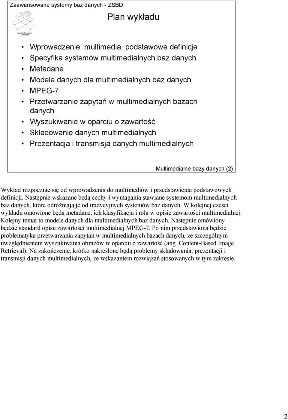 od wprowadzenia do multimediów i przedstawienia podstawowych definicji.