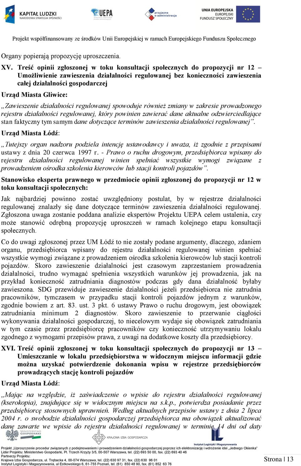 Gliwice: Zawieszenie działalności regulowanej spowoduje również zmiany w zakresie prowadzonego rejestru działalności regulowanej, który powinien zawierać dane aktualne odzwierciedlające stan