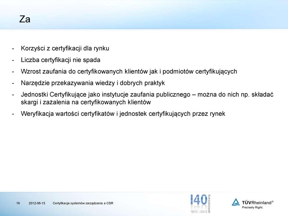 praktyk - Jednostki Certyfikujące jako instytucje zaufania publicznego można do nich np.