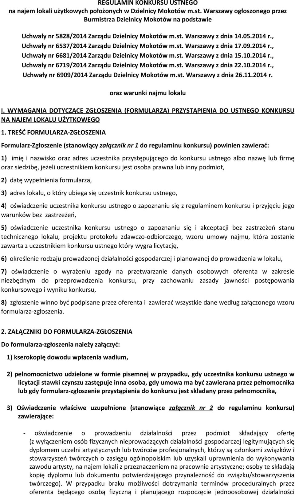 , Uchwały nr 6537/2014 Zarządu Dzielnicy Mokotów m.st. Warszawy z dnia 17.09.2014 r., Uchwały nr 6681/2014 Zarządu Dzielnicy Mokotów m.st. Warszawy z dnia 15.10.2014 r., Uchwały nr 6719/2014 Zarządu Dzielnicy Mokotów m.