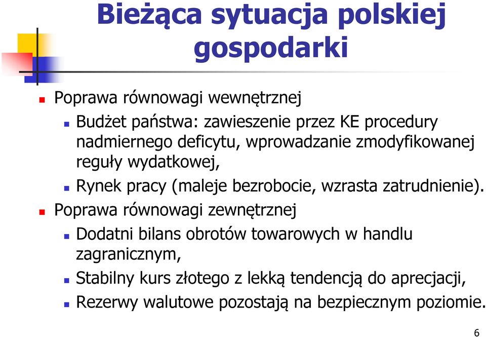 bezrobocie, wzrasta zatrudnienie).