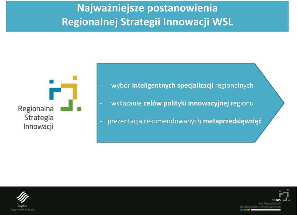 regionalnych - wskazanie celów polityki innowacyjnej