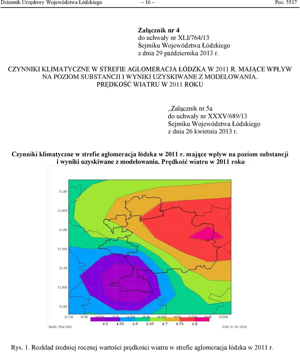 PRĘDKOŚĆ WIATRU W 2011 ROKU Załącznik nr 5a do uchwały nr XXXV/689/13 Sejmiku Województwa Łódzkiego z dnia 26 kwietnia 2013 r.