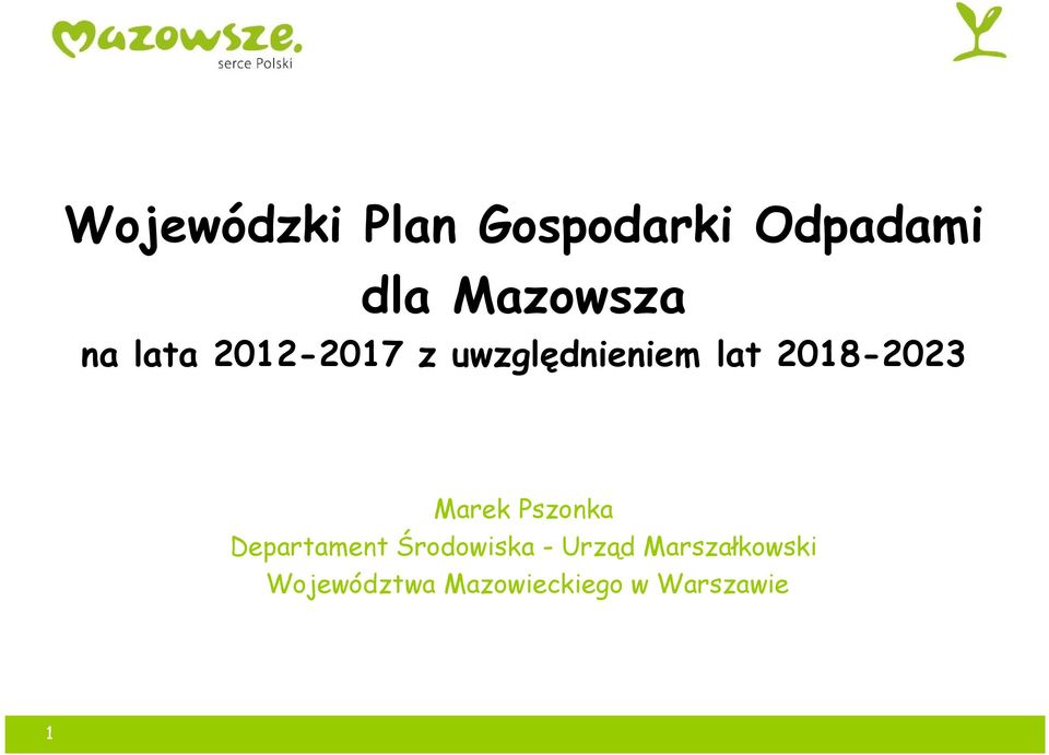 Marek Pszonka Departament Środowiska - Urząd