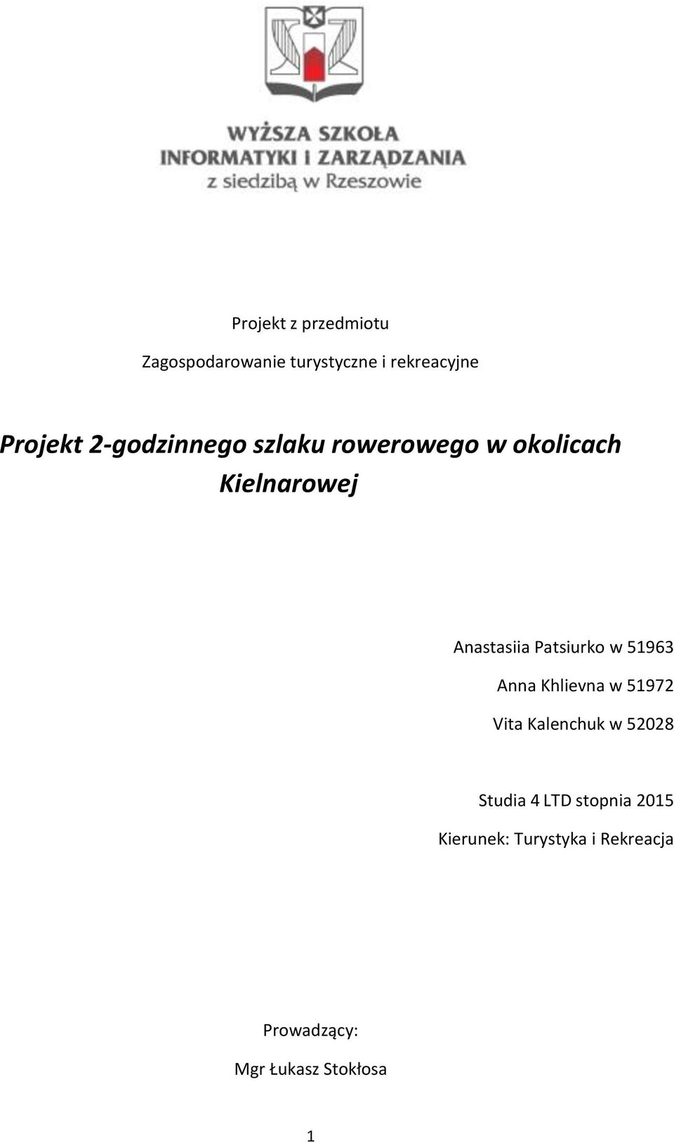 Patsiurko w 51963 Anna Khlievna w 51972 Vita Kalenchuk w 52028 Studia 4