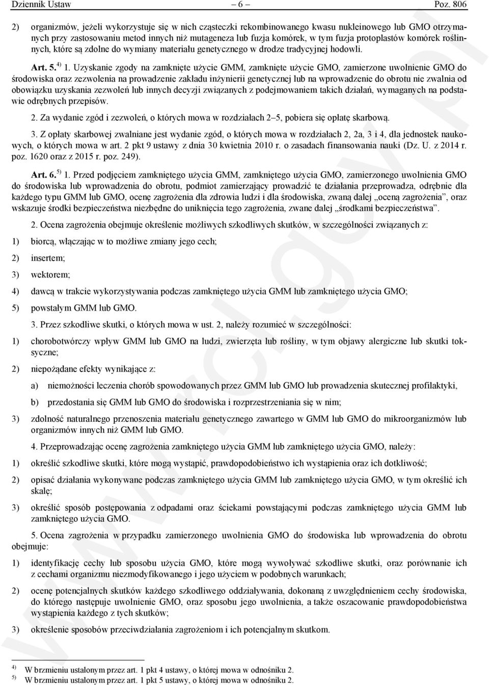 protoplastów komórek roślinnych, które są zdolne do wymiany materiału genetycznego w drodze tradycyjnej hodowli. Art. 5. 4) 1.