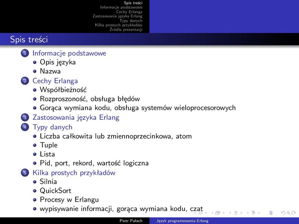 zmiennoprzecinkowa, atom Tuple Lista Pid, port, rekord, wartość logiczna 5