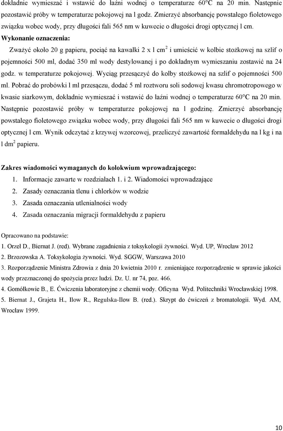 Zważyć około 20 g papieru, pociąć na kawałki 2 x l cm 2 i umieścić w kolbie stożkowej na szlif o pojemności 500 ml, dodać 350 ml wody destylowanej i po dokładnym wymieszaniu zostawić na 24 godz.