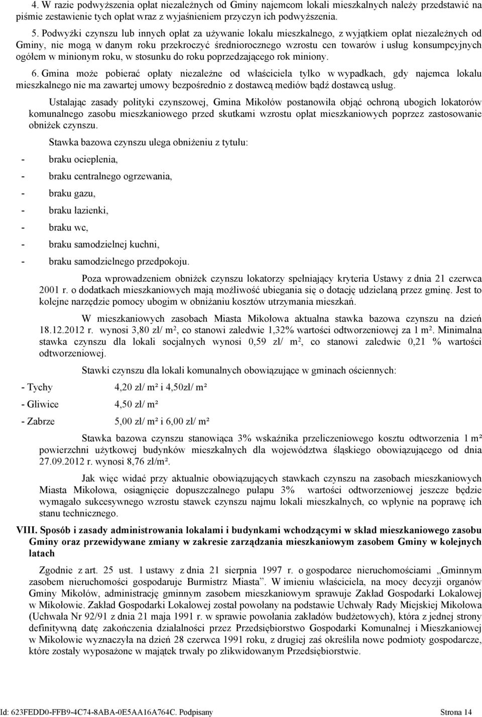 konsumpcyjnych ogółem w minionym roku, w stosunku do roku poprzedzającego rok miniony. 6.