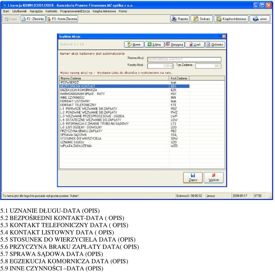 5 STOSUNEK DO WIERZYCIELA DATA (OPIS) 5.