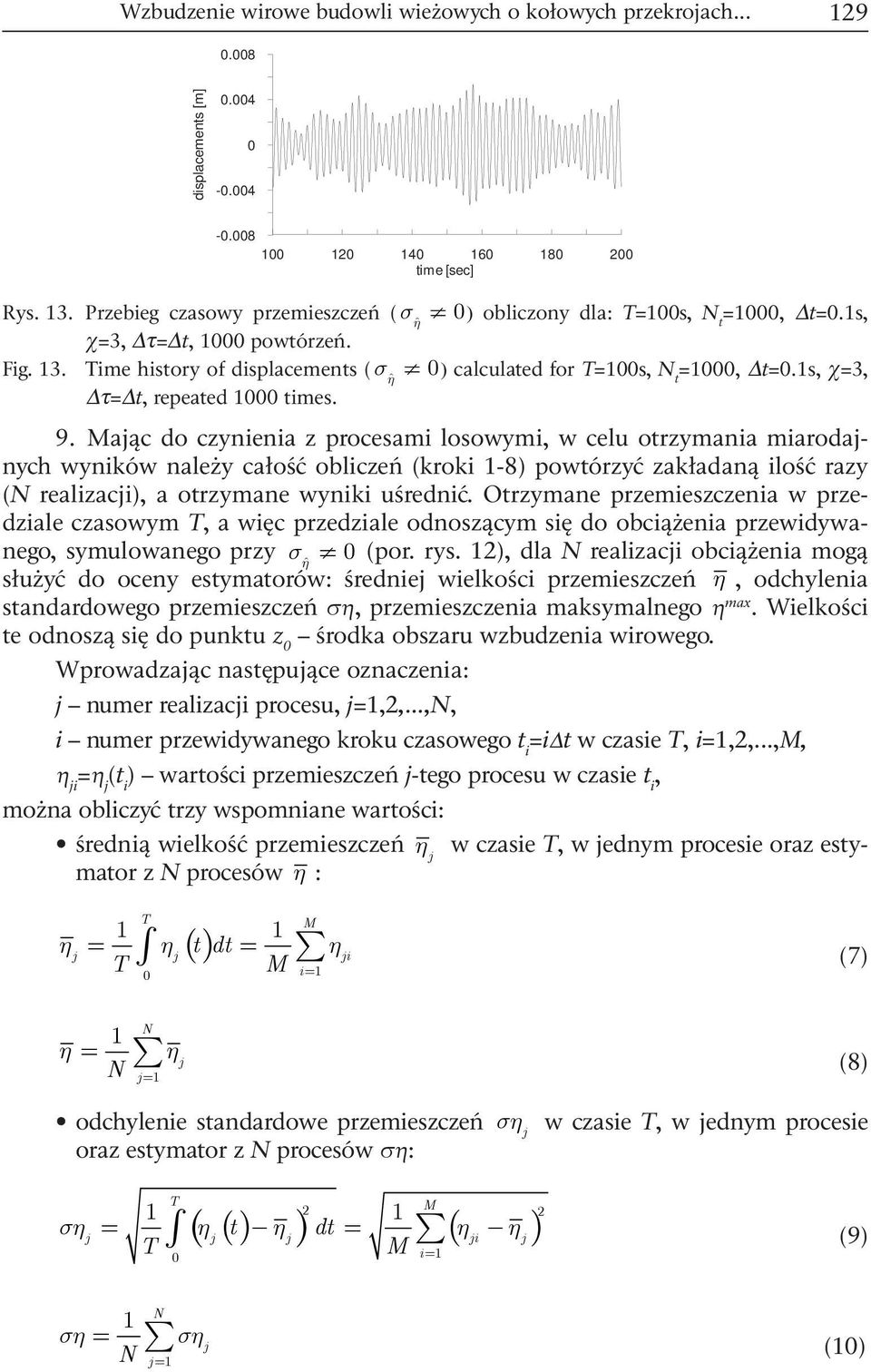 1s, χ=3, τ= t, repeated 1 times. 9.