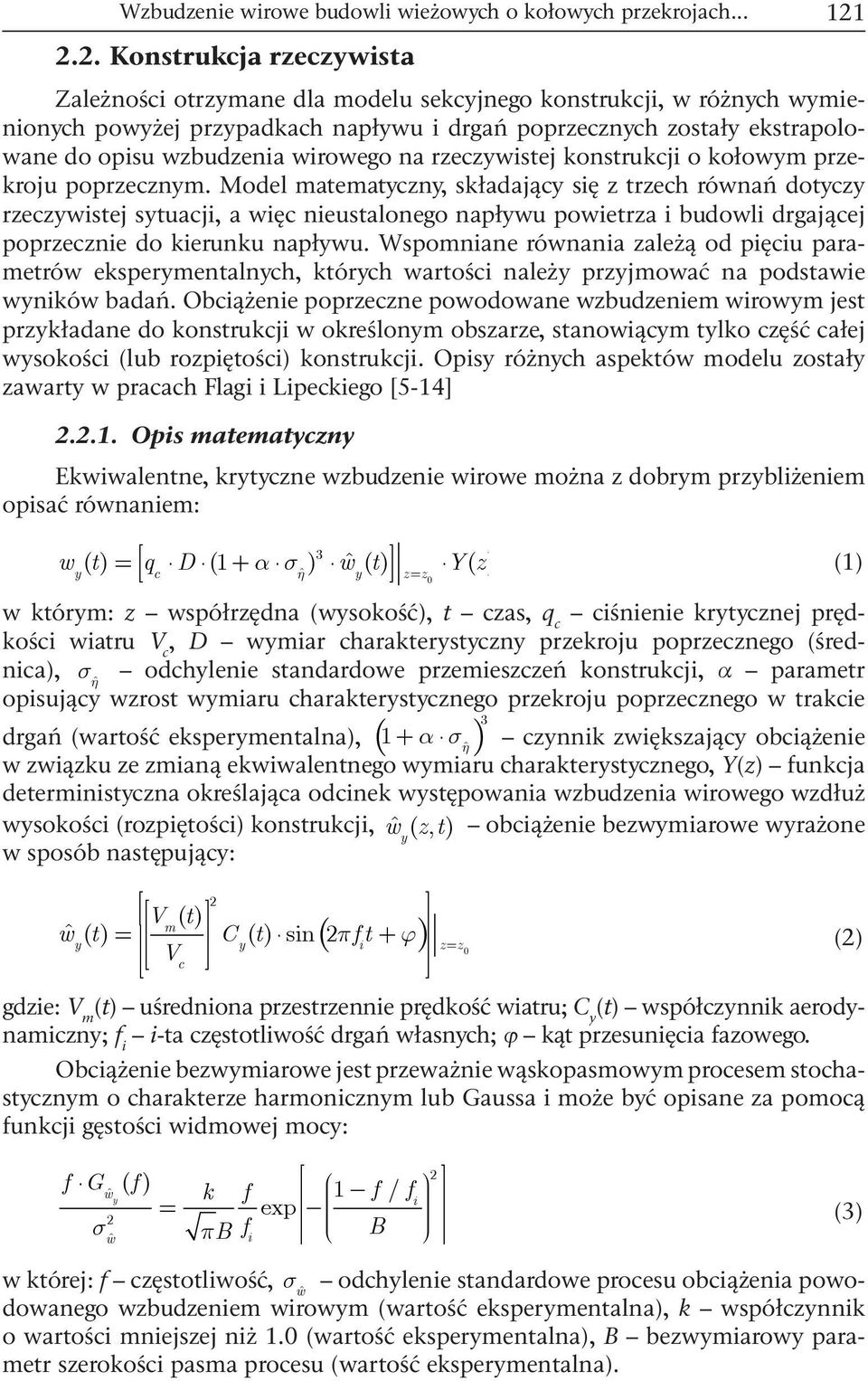 wirowego na rzeczywistej konstrukcji o kołowym przekroju poprzecznym.