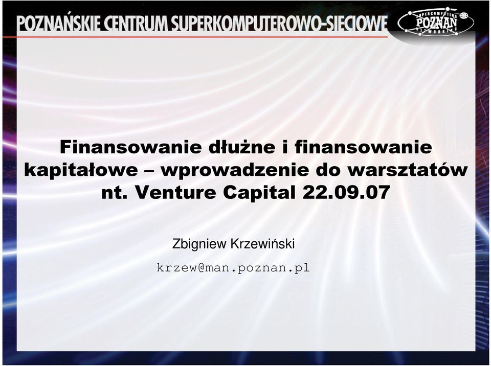 warsztatów nt. Venture Capital 22.