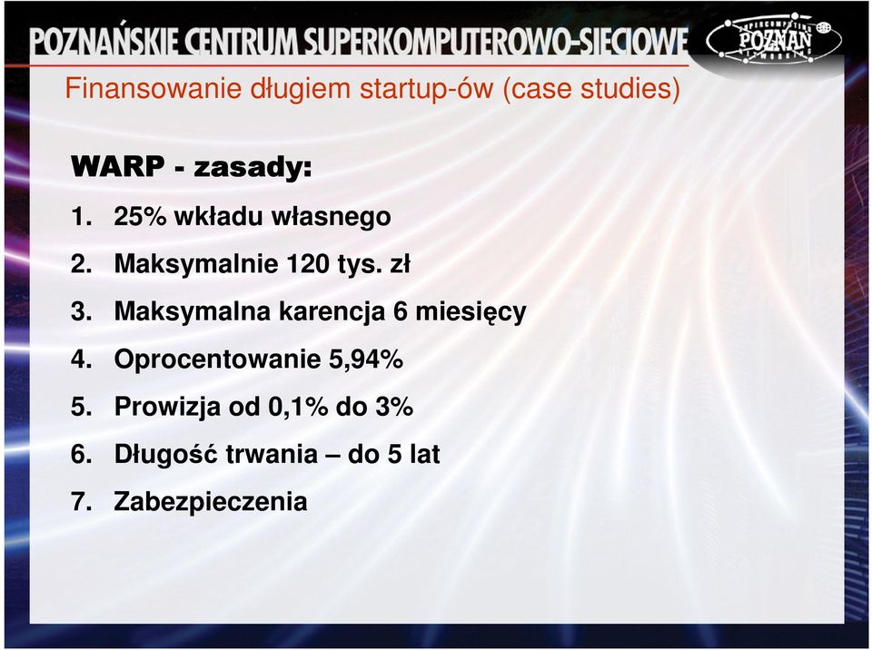 Maksymalna karencja 6 miesięcy 4. Oprocentowanie 5,94% 5.