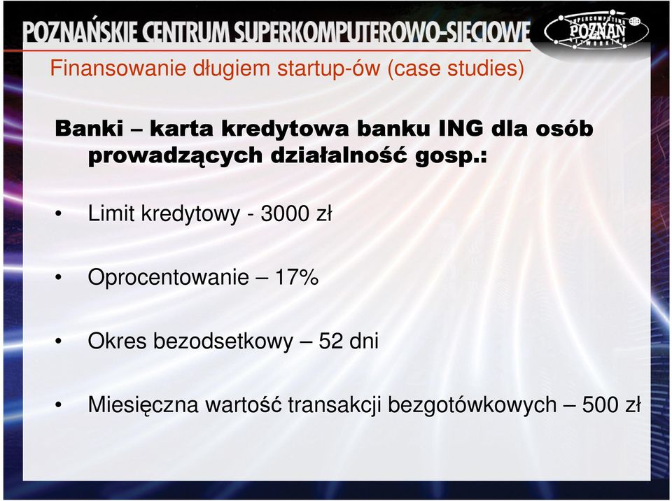 : Limit kredytowy - 3000 zł Oprocentowanie 17% Okres