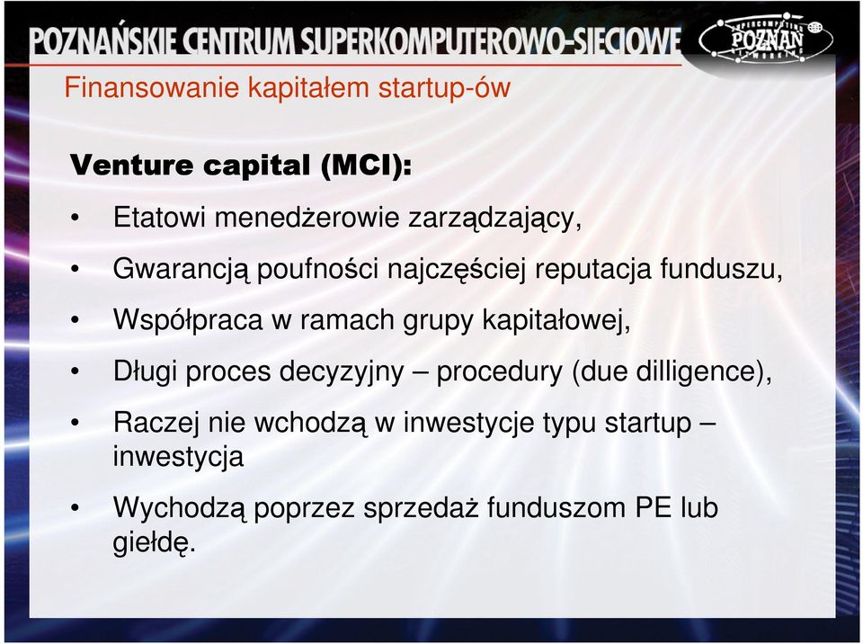 ramach grupy kapitałowej, Długi proces decyzyjny procedury (due dilligence), Raczej