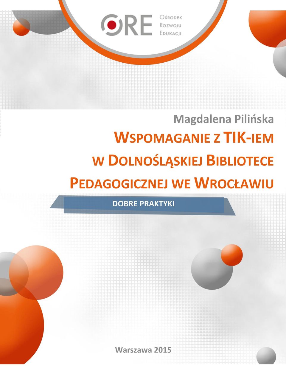DOBRE PRAKTYKI Warszawa 2015 Creative Commons -