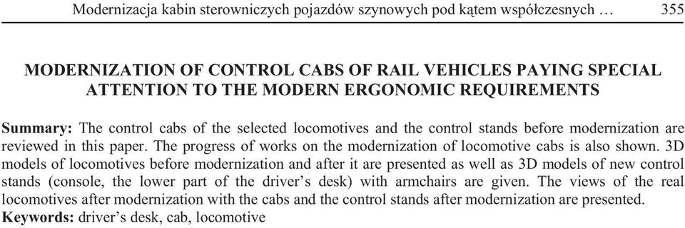 The progress of works on the modernization of locomotive cabs is also shown.