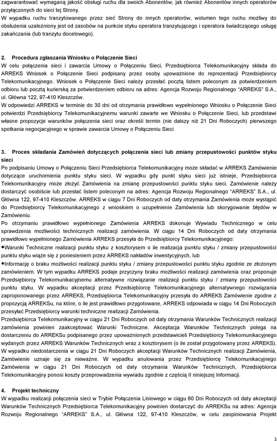świadczącego usługę zakańczania (lub tranzytu docelowego). 2.