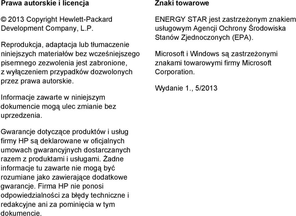 Microsoft i Windows są zastrzeżonymi znakami towarowymi firmy Microsoft Corporation. Wydanie 1.
