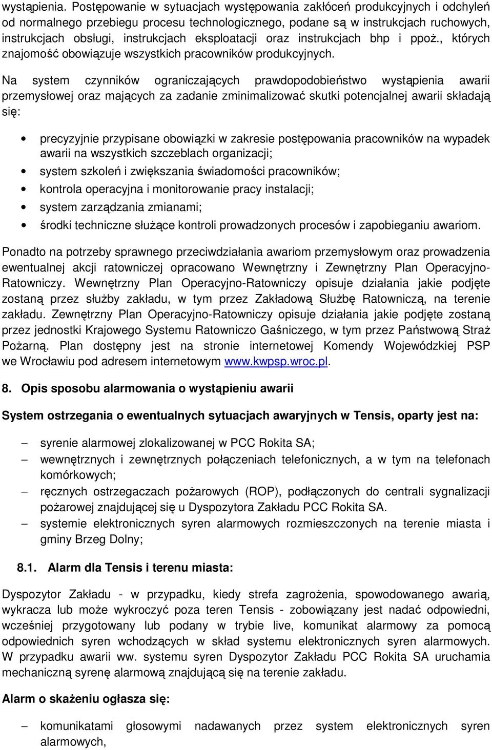 eksploatacji oraz instrukcjach bhp i ppoŝ., których znajomość obowiązuje wszystkich pracowników produkcyjnych.