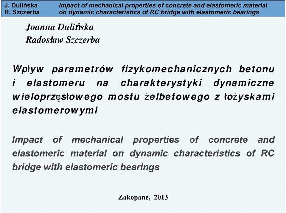 łożyskami elastomerowymi Impact of mechanical properties of concrete and