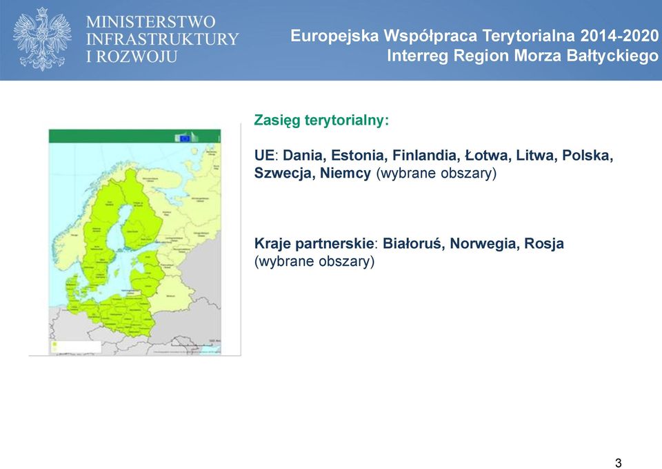 Litwa, Polska, Szwecja, Niemcy (wybrane obszary)