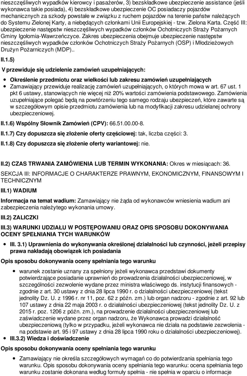 Część III: ubezpieczenie następstw nieszczęśliwych wypadków członków Ochotniczych Straży Pożarnych Gminy Igołomia-Wawrzeńczyce.