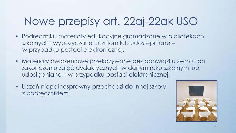 uczniom lub udostępniane w przypadku postaci elektronicznej.