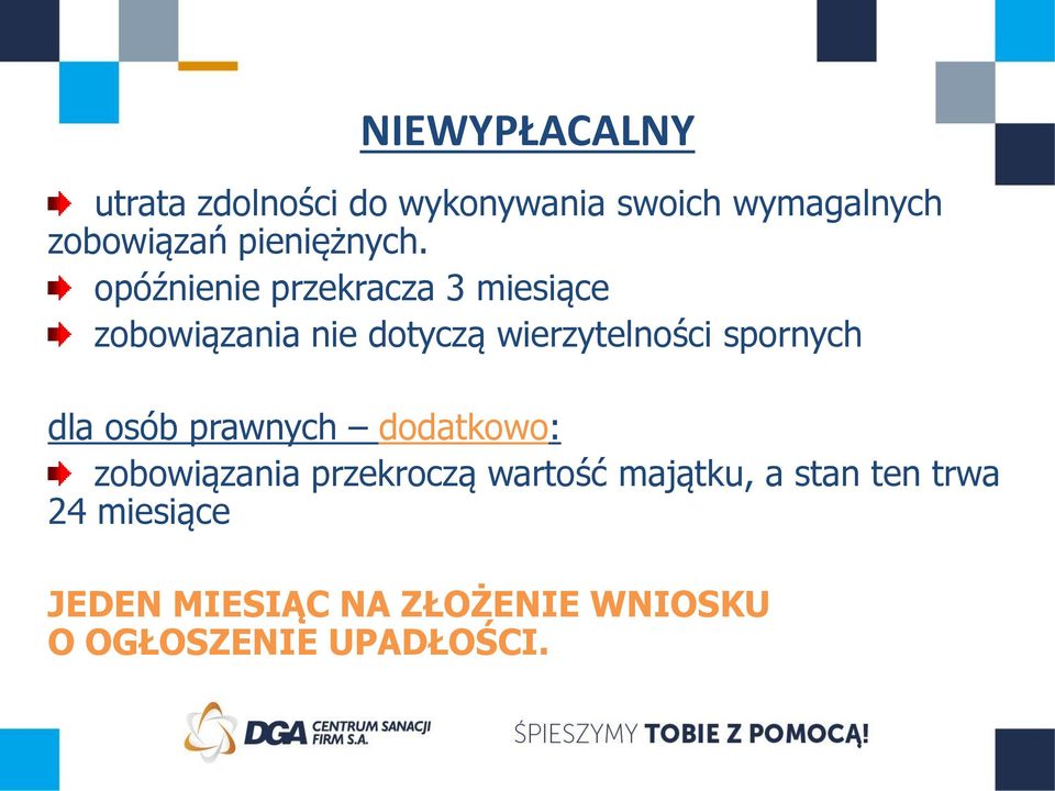 opóźnienie przekracza 3 miesiące zobowiązania nie dotyczą wierzytelności spornych