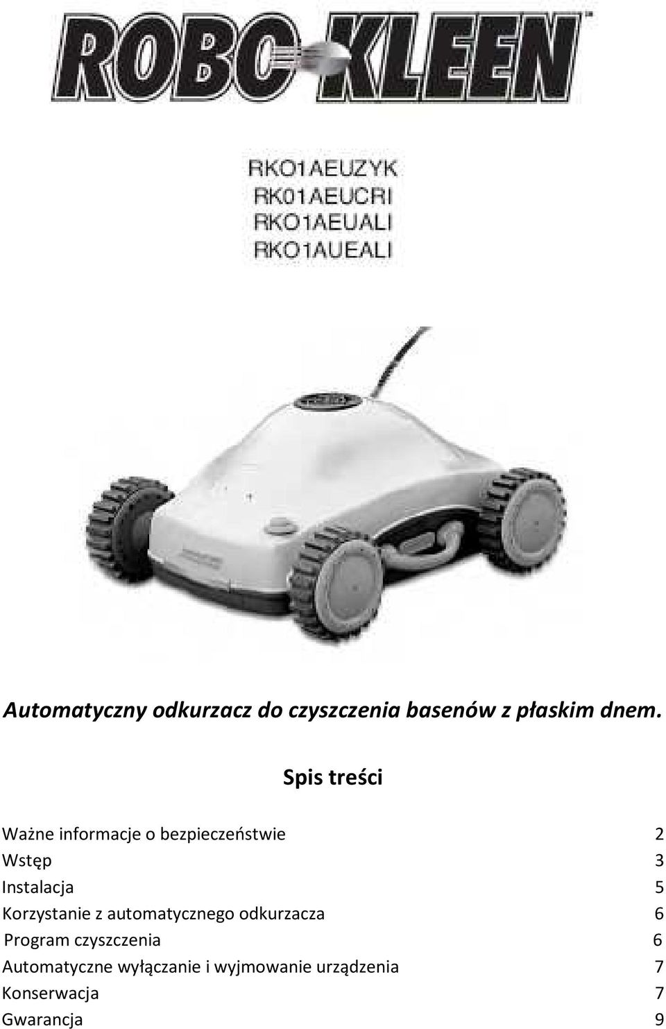 5 Korzystanie z automatycznego odkurzacza 6 Program czyszczenia 6