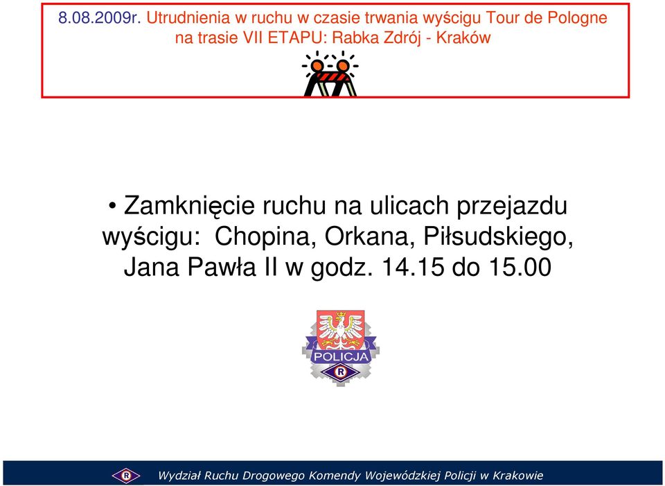 Pologne na trasie VII ETAPU: Rabka Zdrój - Kraków