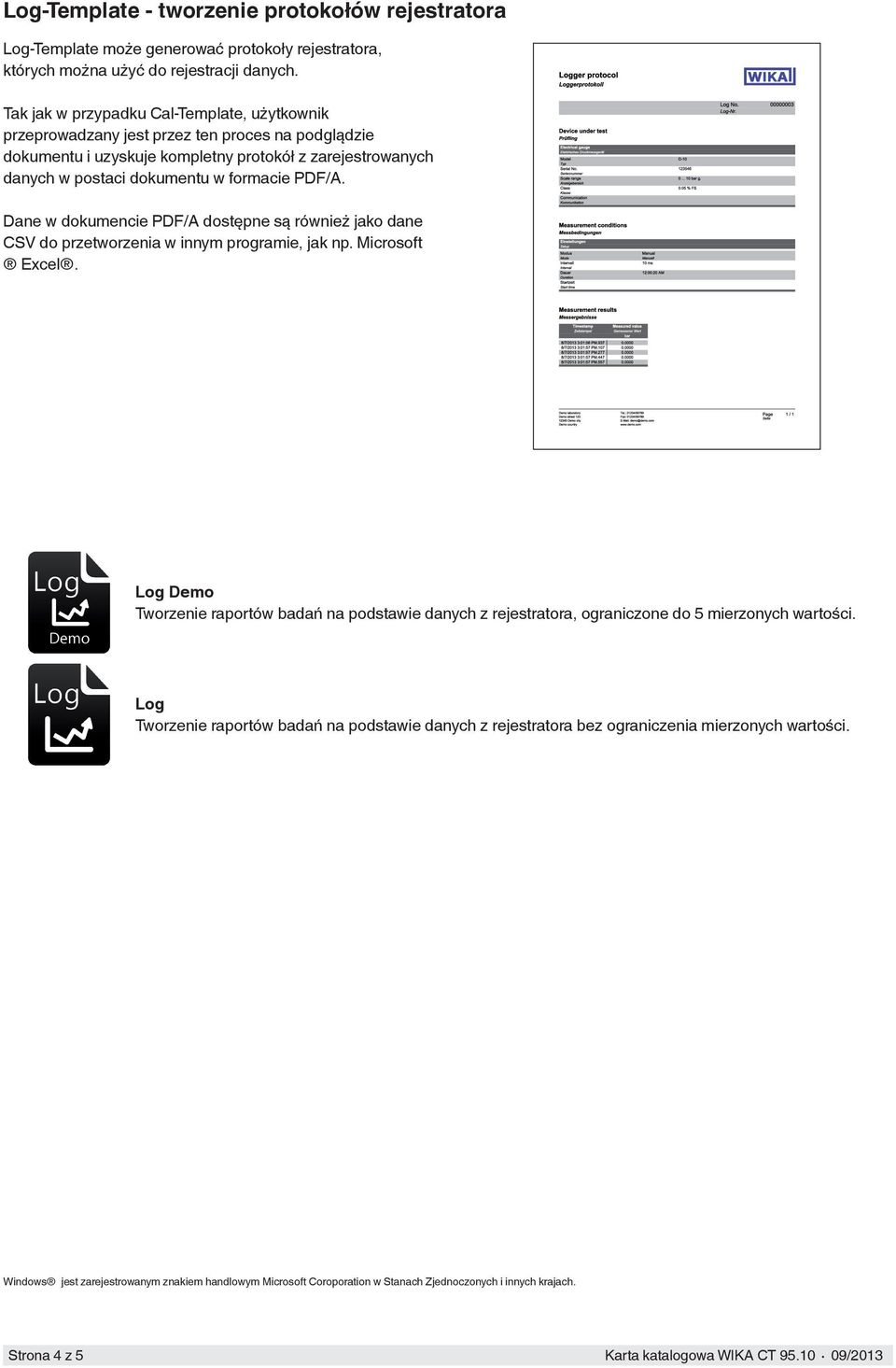 Dane w dokumencie PDF/A dostępne są również jako dane CSV do przetworzenia w innym programie, jak np. Microsoft Excel.